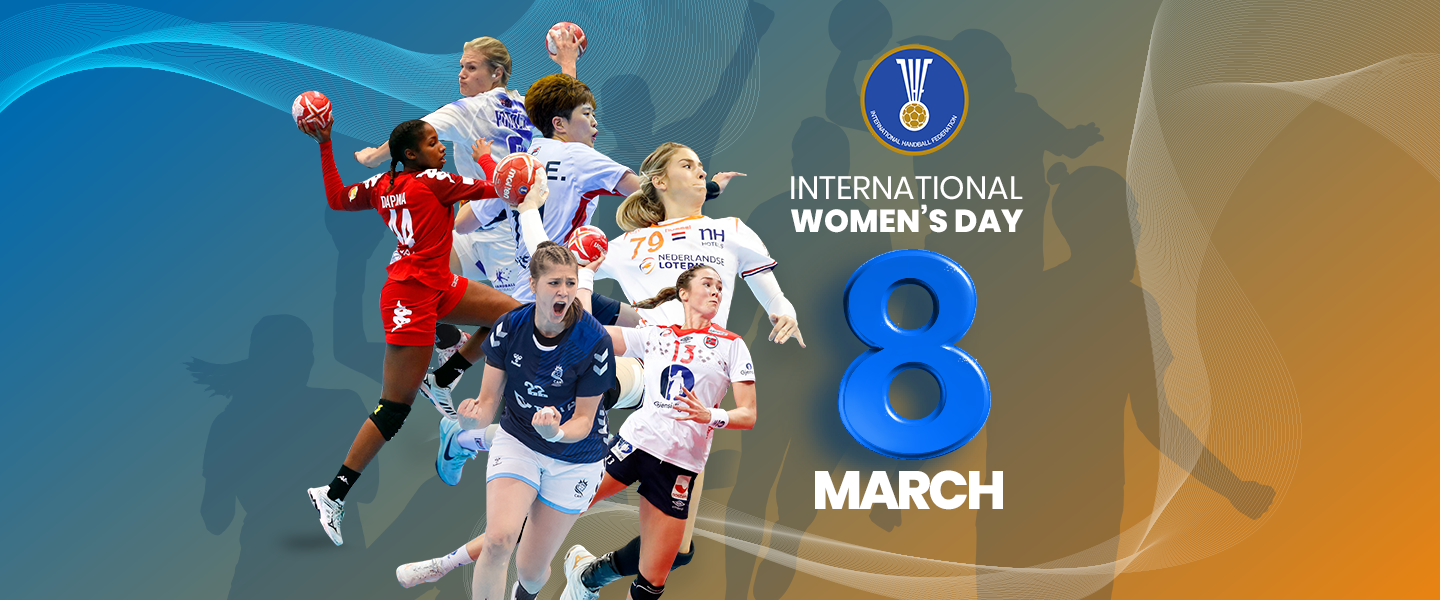 IHF celebrates women in handball for IWD 2020 and Gender Equality Month