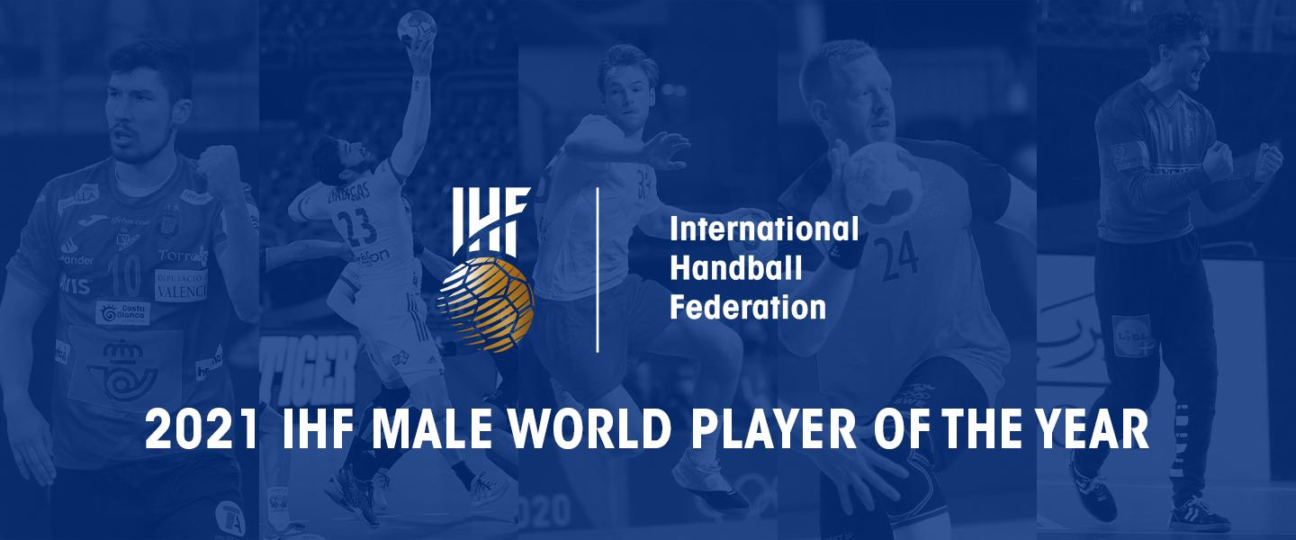 Presenting the 2021 IHF Male World Player of the Year nominees