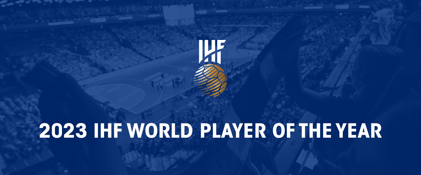 IHF World Player of the Year awards return with a new look 