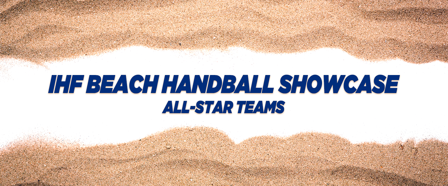 IHF Beach Handball Showcase: Teams announced for event on sidelines of Paris 2024