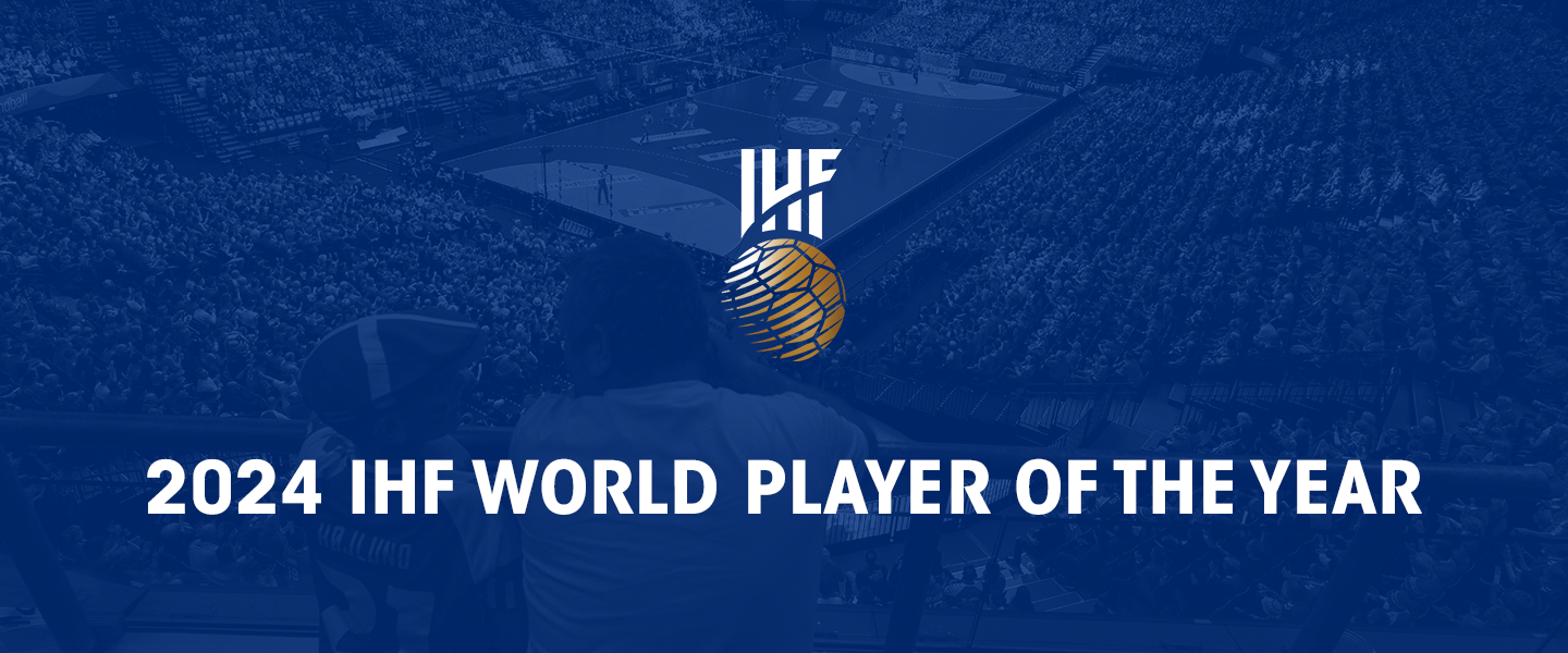 Voting for the 2024 IHF World Player of the Year opened