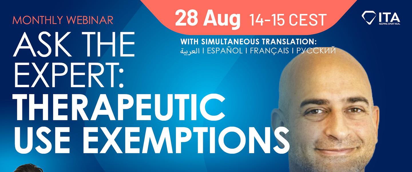 Therapeutic Use Exemptions, the latest theme tackled in the ITA Webinars
